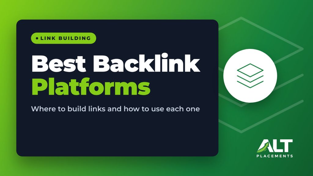 Best Backlink Platforms featured image: Where to build links and how to use each one