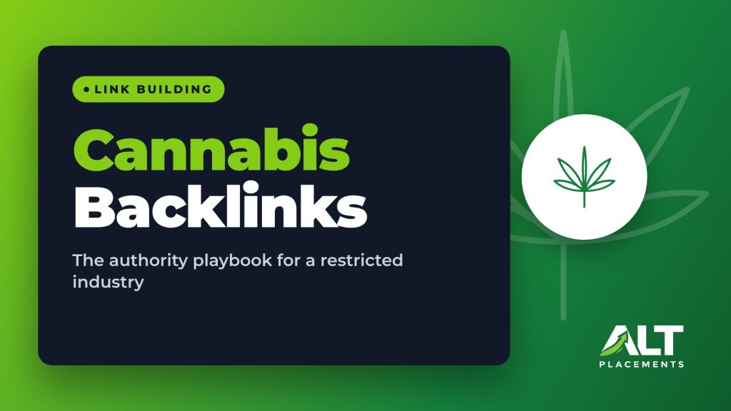 Cannabis Backlinks featured image: The authority playbook for a restricted industry