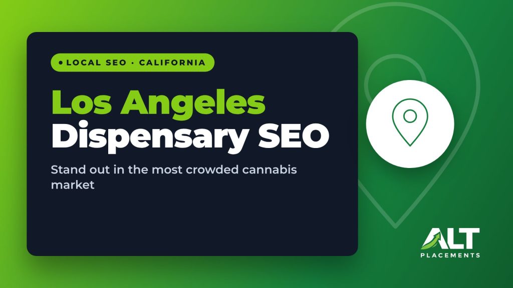 Los Angeles Dispensary SEO featured image: Stand out in the most crowded cannabis market
